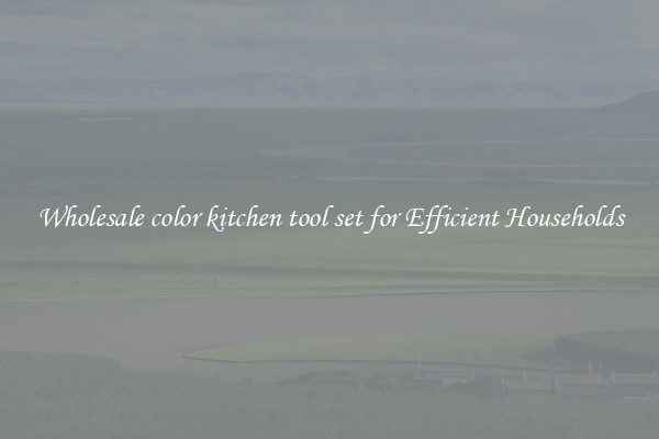 Wholesale color kitchen tool set for Efficient Households