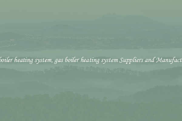 gas boiler heating system, gas boiler heating system Suppliers and Manufacturers