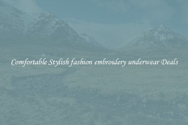 Comfortable Stylish fashion embroidery underwear Deals