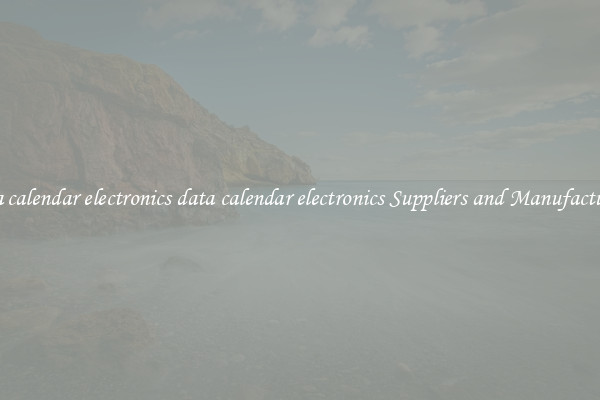 data calendar electronics data calendar electronics Suppliers and Manufacturers