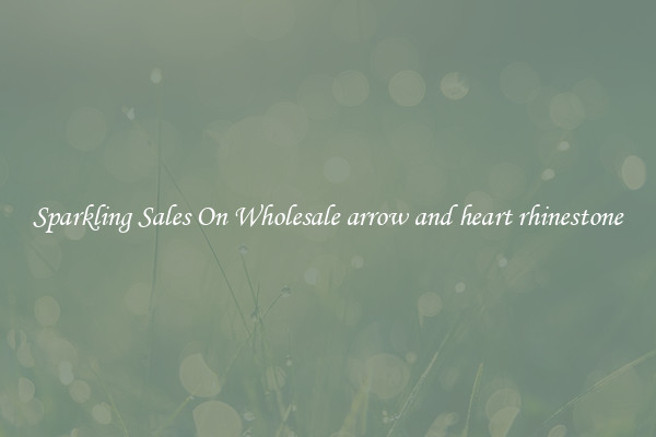 Sparkling Sales On Wholesale arrow and heart rhinestone